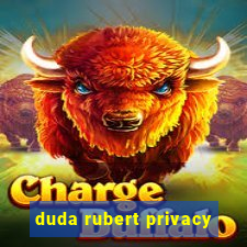 duda rubert privacy